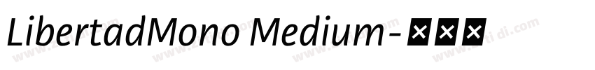 LibertadMono Medium字体转换